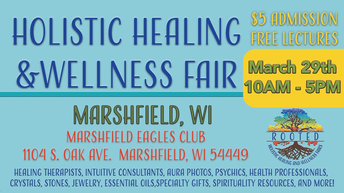 Holistic Healing & Wellness Fair- Marshfield, WI 