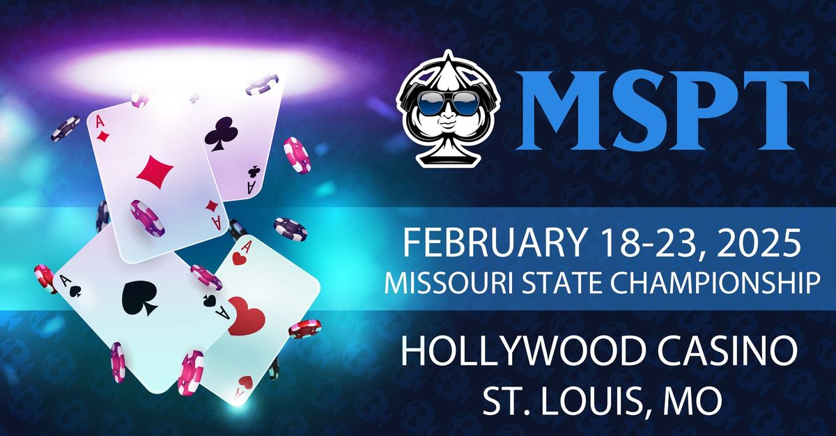 MSPT Missouri Poker State Championship at Hollywood Casino St. Louis