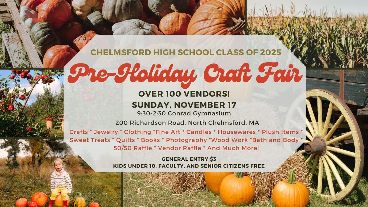 Chelmsford High School Class of 2025 Pre-Holiday Craft Fair