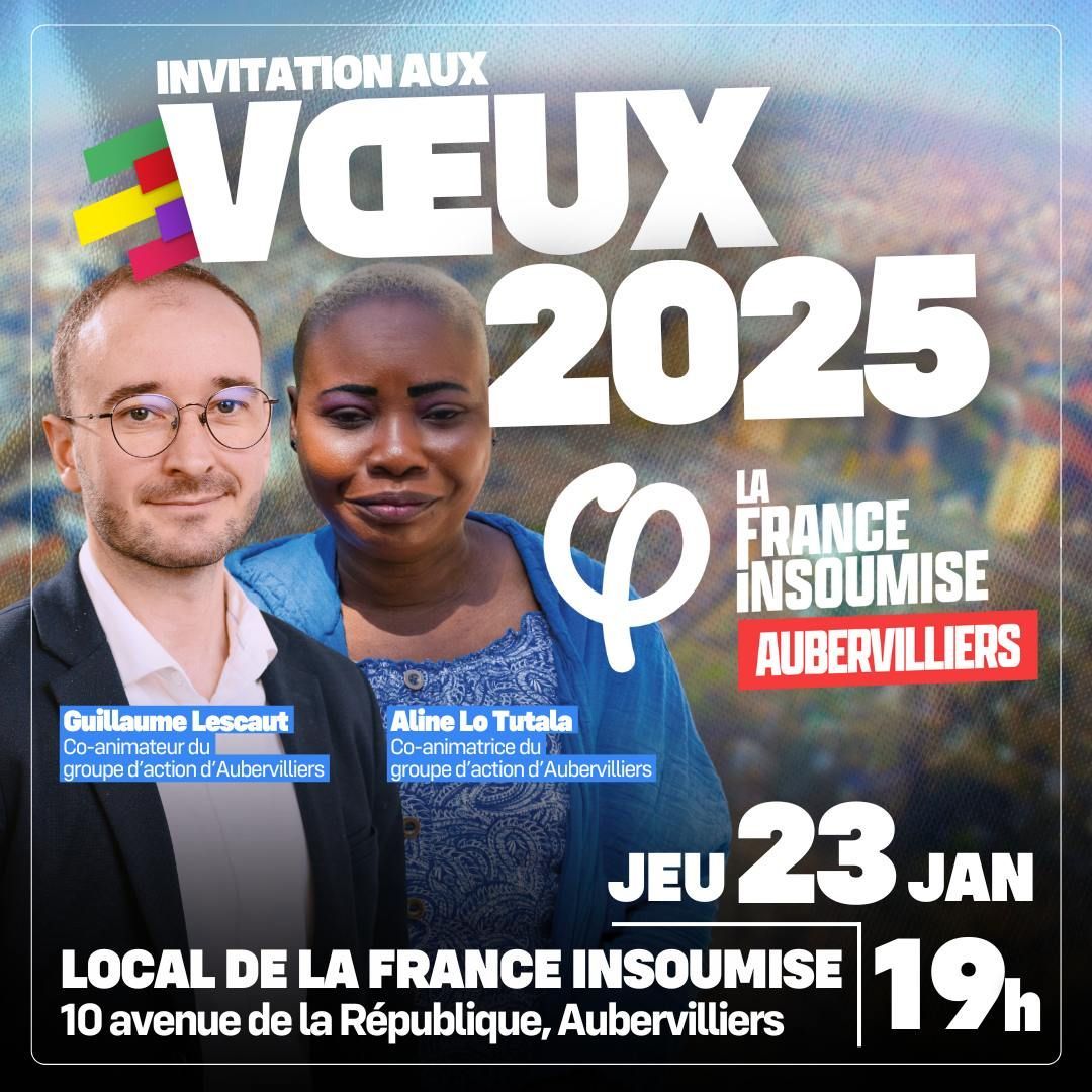 V\u0153ux de la France Insoumise Aubervilliers 