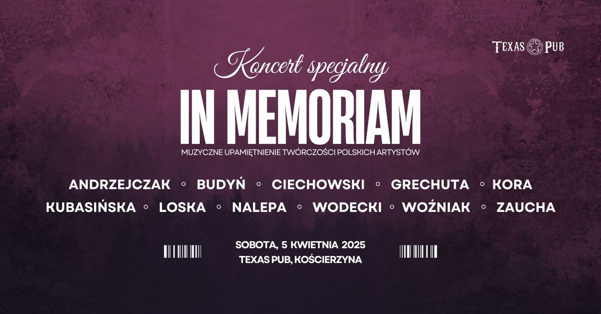 In Memoriam Projekt  \u25e6  "W ho\u0142dzie polskim artystom"  \u25e6  Texas Pub, Ko\u015bcierzyna