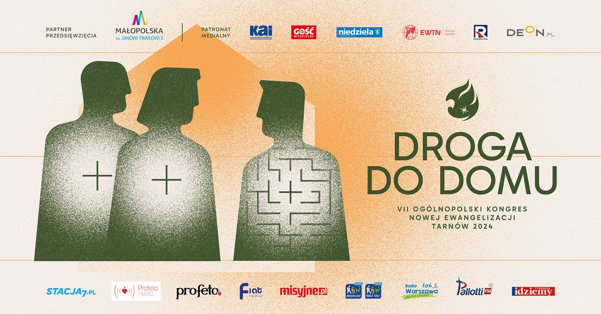 VII Kongres Nowej Ewangelizacji - Droga do Domu