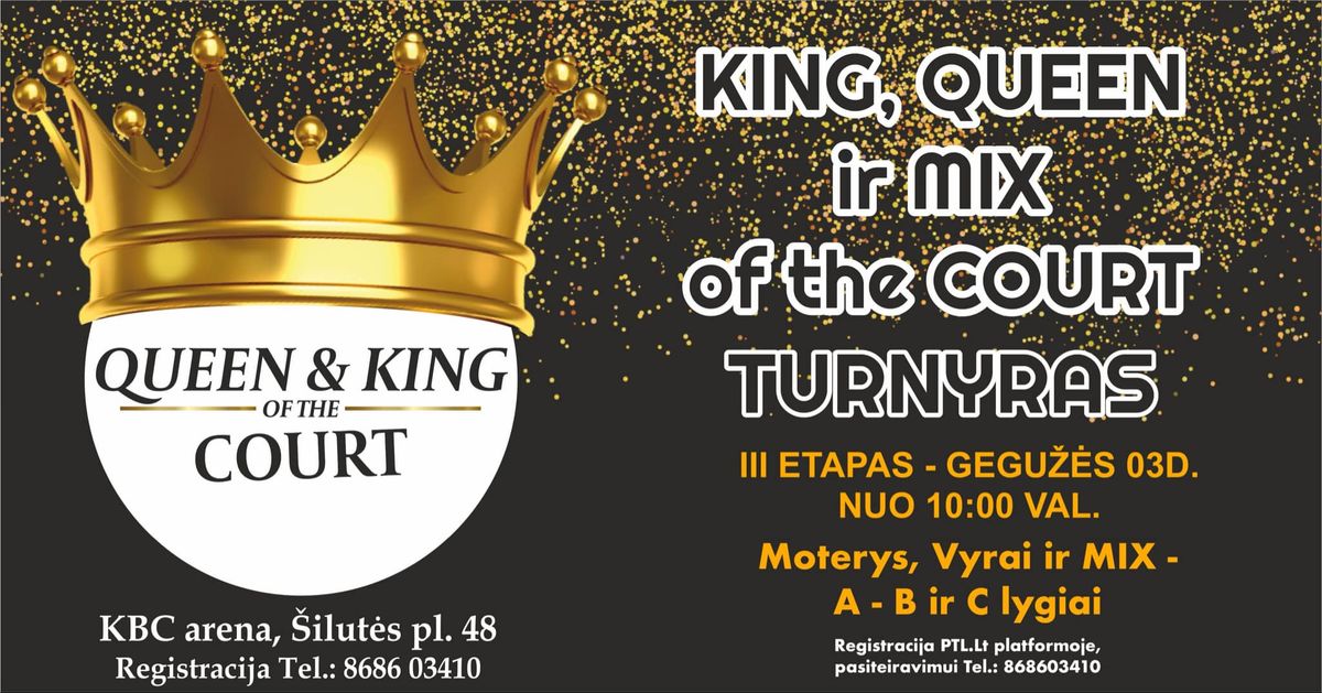 Queen and King (MIX taip pat) of the court, 2as etapas