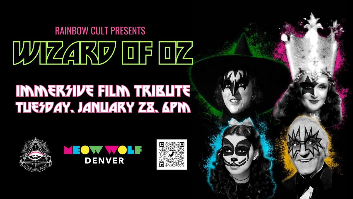 Rainbow Cult Presents: The Wizard of Oz at Meow Wolf Denver