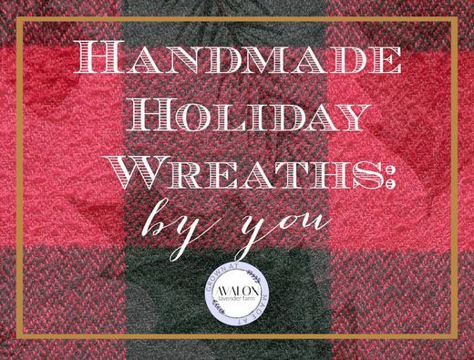 HANDMADE HOLIDAY WREATHS: By You