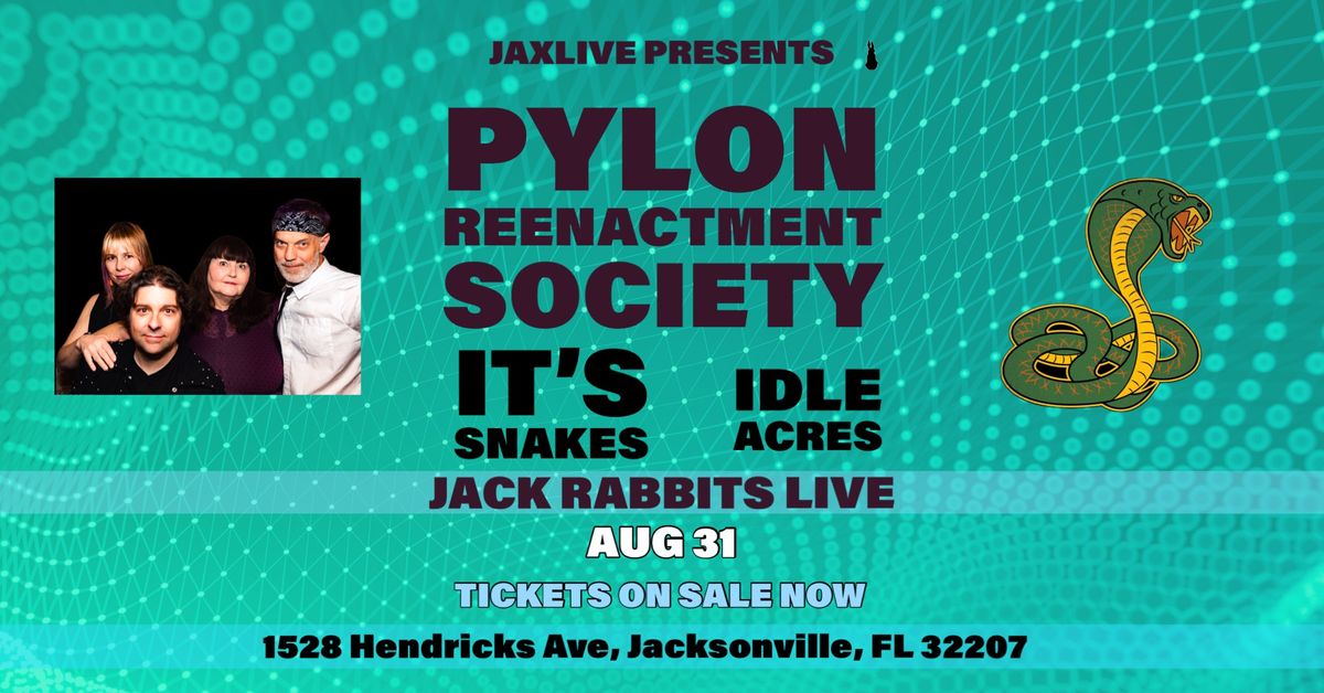 PYLON REENACTMENT SOCIETY,  IT\u2019S SNAKES, IDLE ACRES AT JACK RABBITS LIVE, JACKSONVILLE, FL