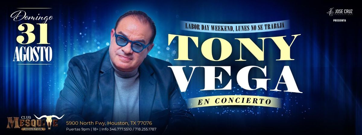 TONY VEGA EN HOUSTON