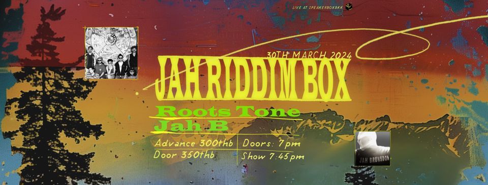 ?Speakerbox presents: Jah Riddim Box featuring Roots Tone & Jah B! ?