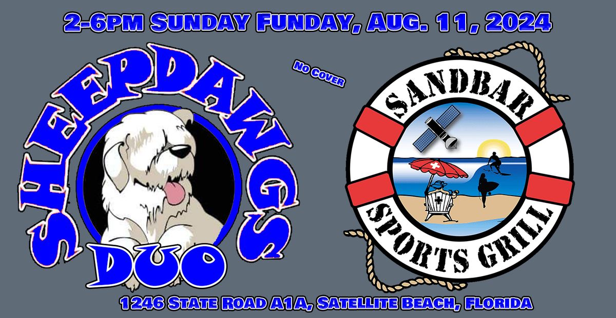 SheepDawgs DUO at Sandbar Satellite - SUN, Aug. 11, 2024