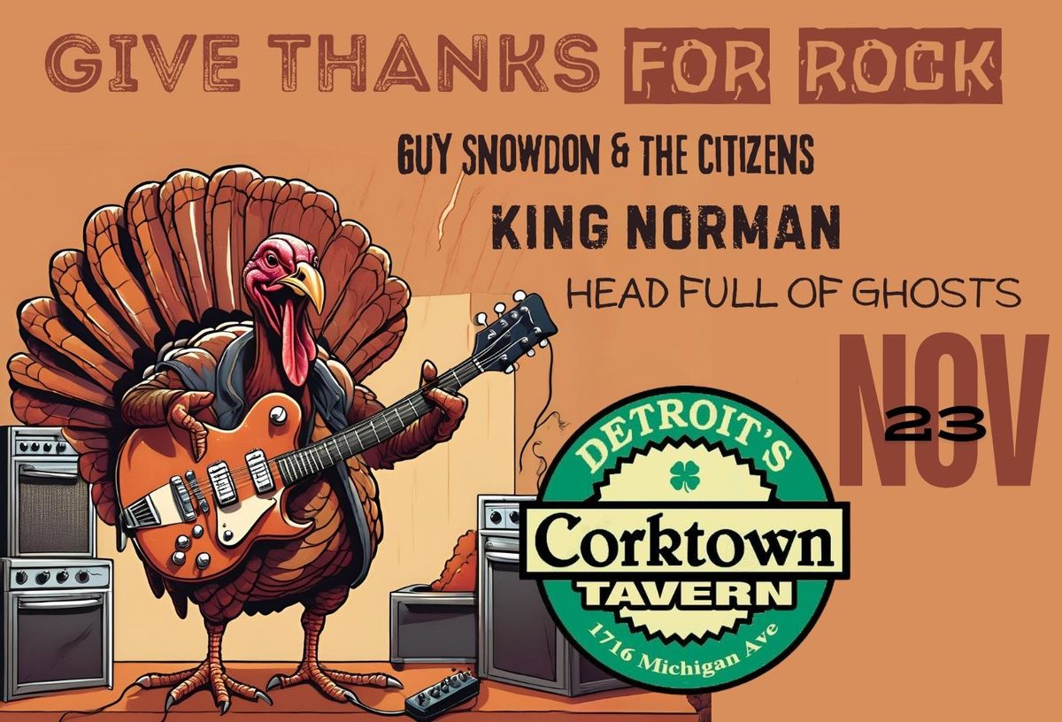 Give Thanks For Rock LIVE MUSIC at Corktown Tavern