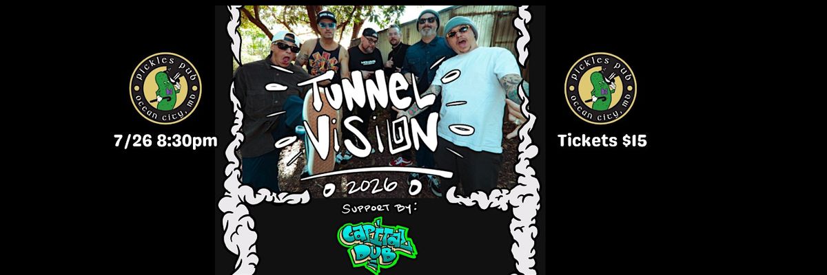 Tunnel Vision w\/ Capital Dub
