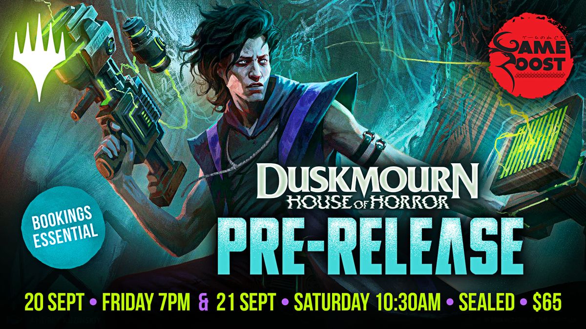 MTG DUSKMOURN: HOUSE OF HORROR PRE-RELEASE WEEKEND!