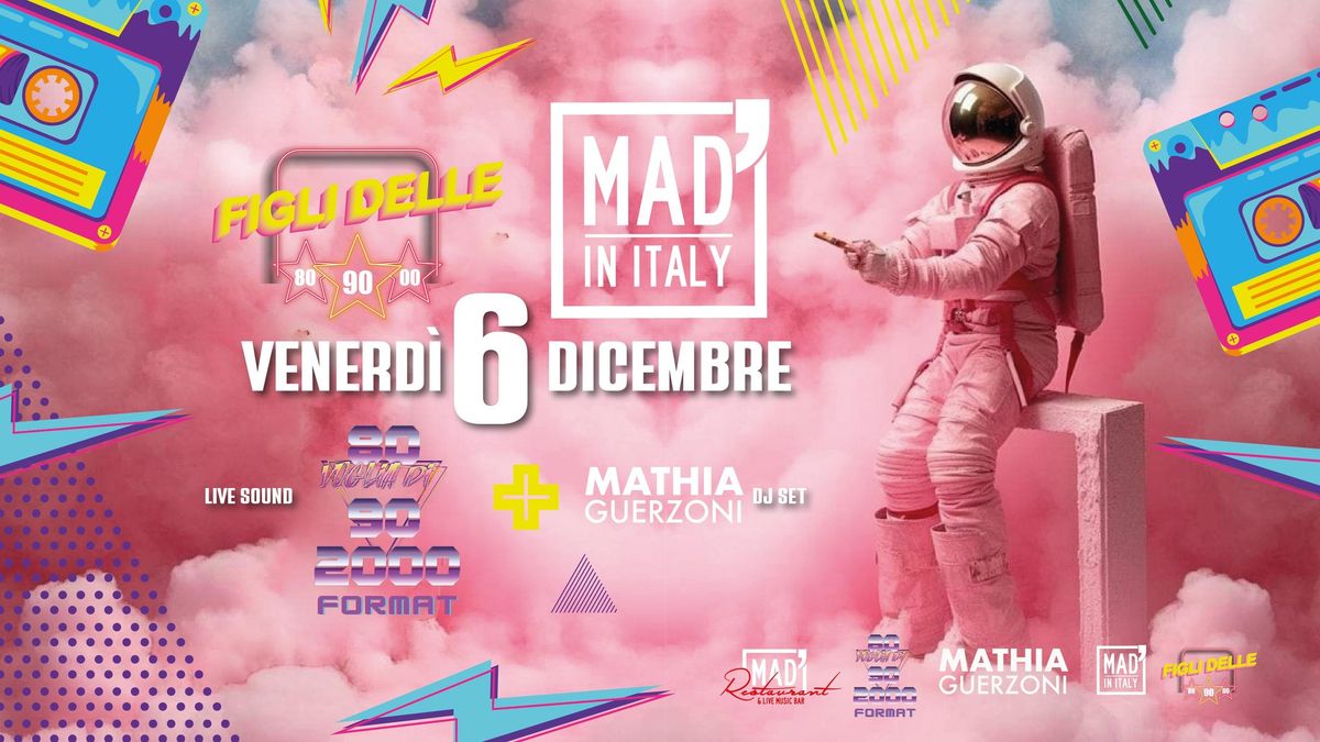 FIGLI DELLE \u2b5080 \u2b5090 \u2b5000 - Live: 80 VOGLIA DI 90\/00 - Dj-Set : MATHIA