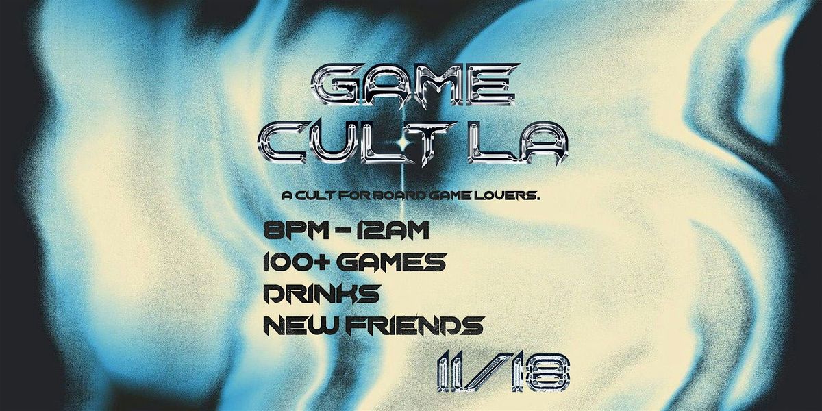 Board Game Night 11\/18 @ GAME CULT LA