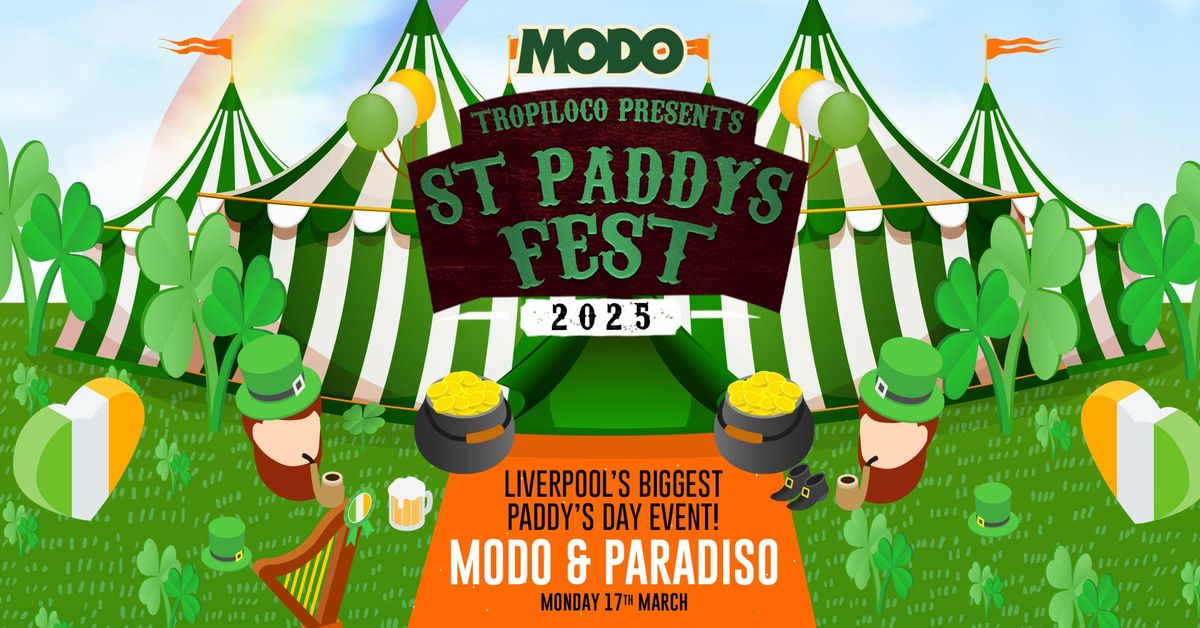 \ud83c\uddee\ud83c\uddea\u26b1\ufe0fTROPILOCO PRESENTS - ST PADDY'S FEST - FREE TICKETS\u26b1\ufe0f\ud83c\uddee\ud83c\uddea MODO &amp; PARADISO | CONCERT SQUARE | ST PATRICKS DAY | 17th MARCH 2025