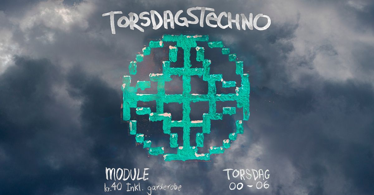 THERMAL x MODULE - Torsdagstechno 3\/10