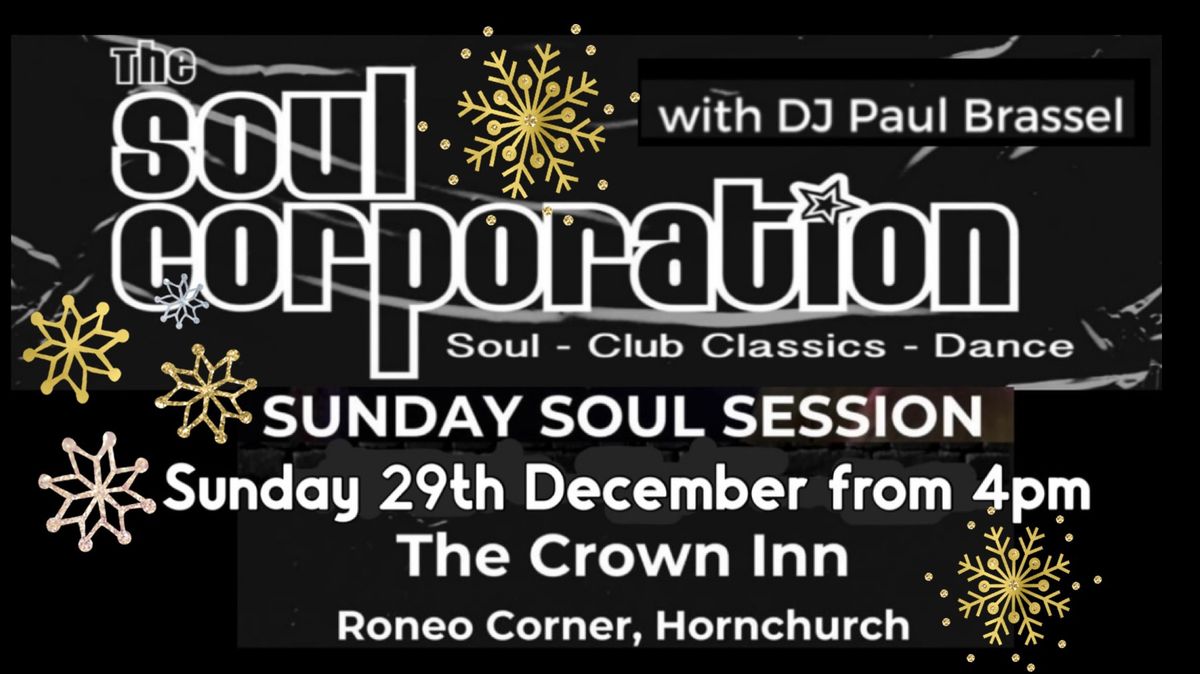 SOUL CORPORATION SUNDAY SESSION Sun. 29th - 4pm