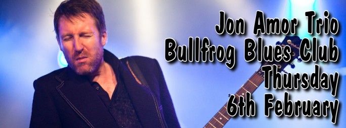 Bullfrog Blues Club Presents The Jon Amor Trio