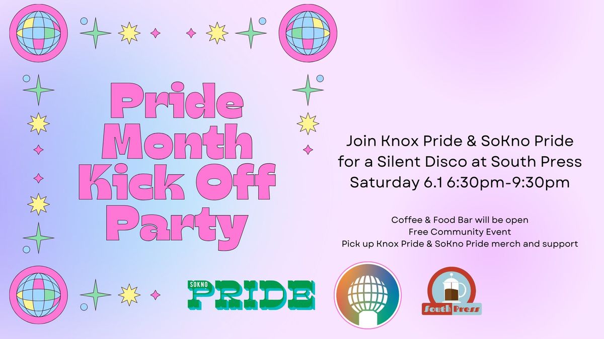 Knox Pride and SoKno Pride Present: Pride Month Kick Off Party @ South Press