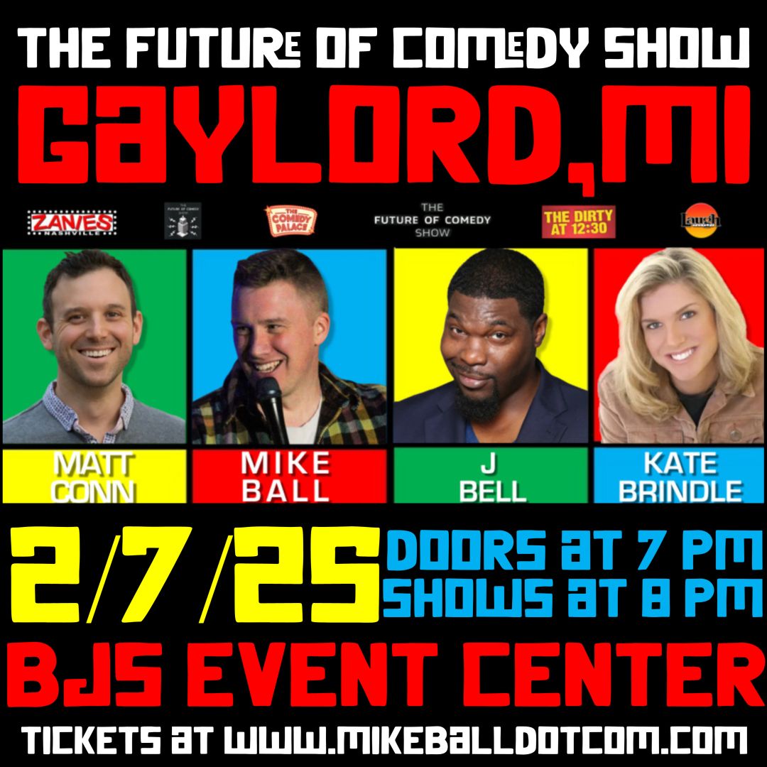 The Future of Comedy Show at BJs Catering and Event Center (Gaylord, MI)