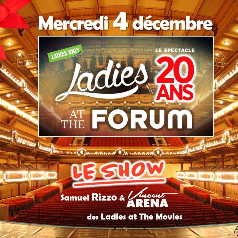 LADIES AT THE FORUM - LE SHOW DES 20 ANS