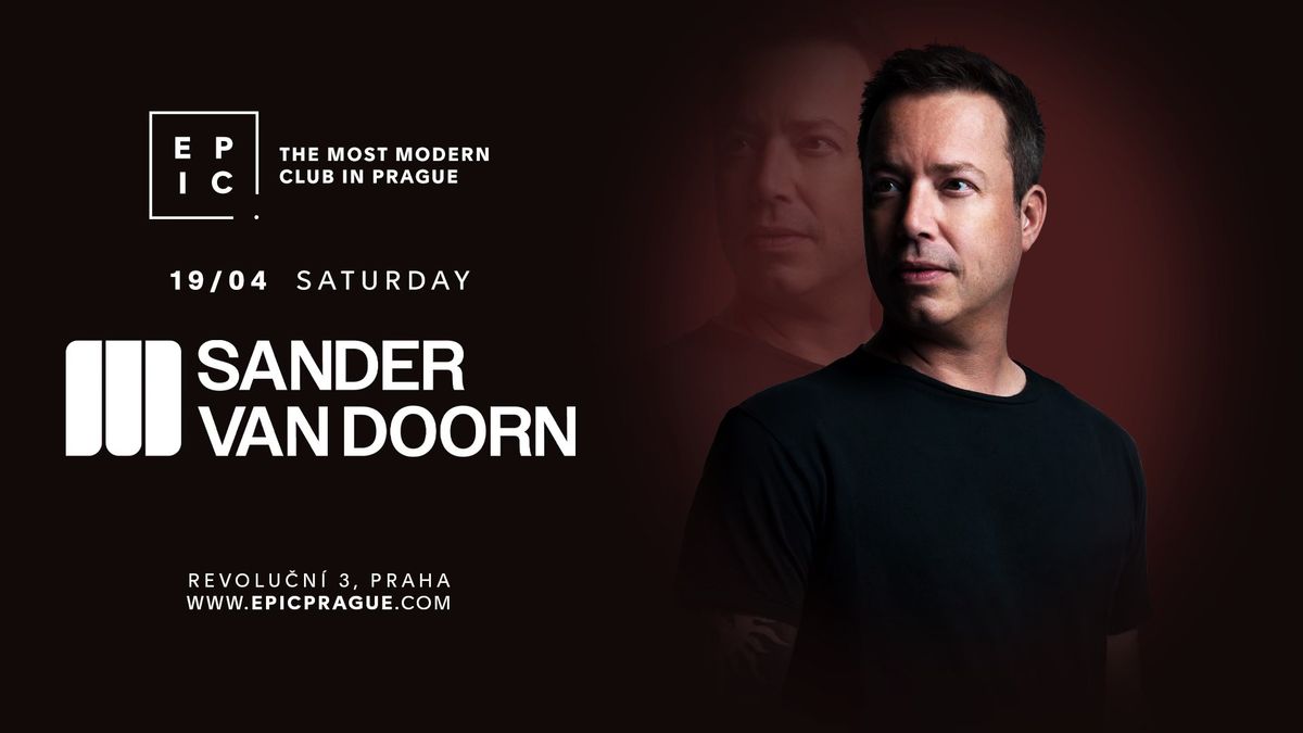 SANDER VAN DOORN \u2192 EPIC Prague