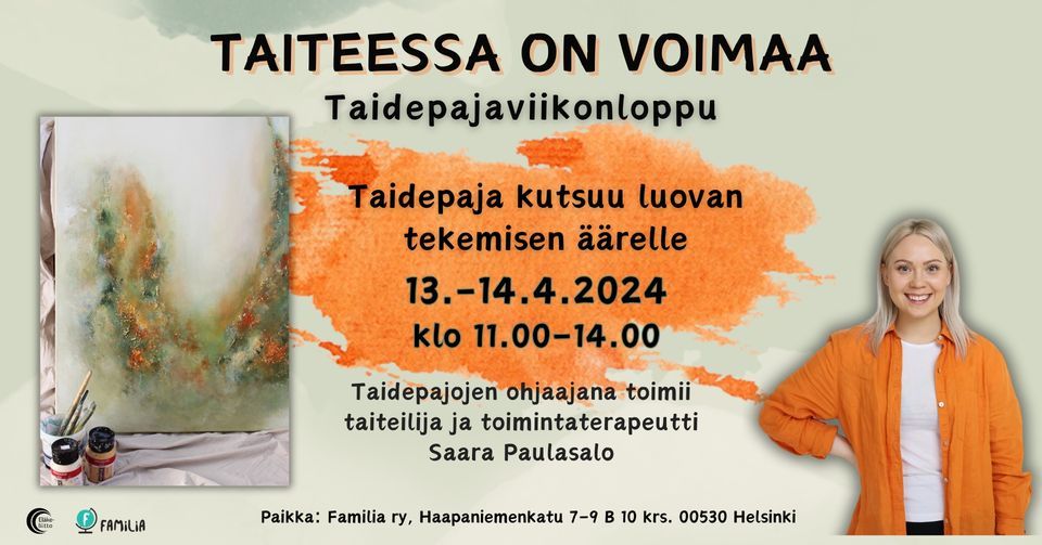 Taiteessa on voimaa - taidepajaviikonloppu