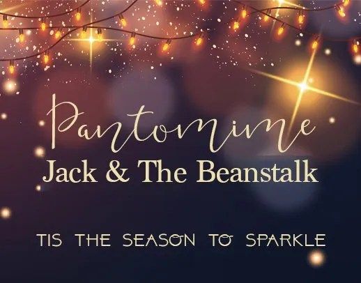 Children\u2019s Christmas Pantomime \u2013 Jack & The Beanstalk