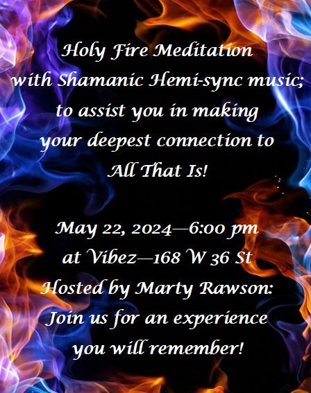 Holy Fire Meditation
