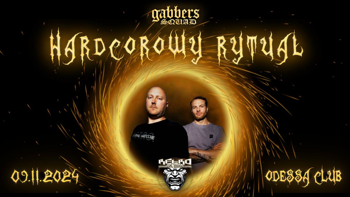 Gabbers Squad - Hardcorowy Rytua\u0142 ft. RETRO Original Hardcore