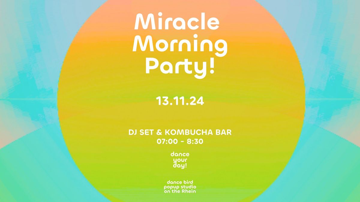 Miracle Morning Party!