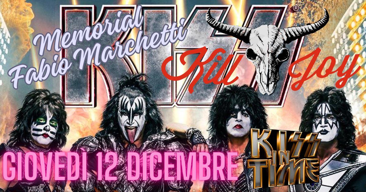 Memorial Fabio Marchetti - Tributo KISS al K*ll JOY