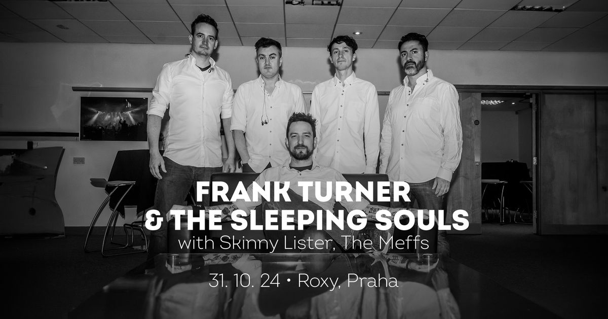 Frank Turner & The Sleeping Souls \u2022 Praha