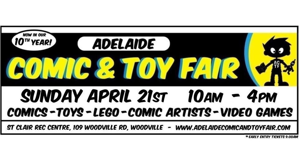 Adelaide Comic and Toy Fair: April 2024!