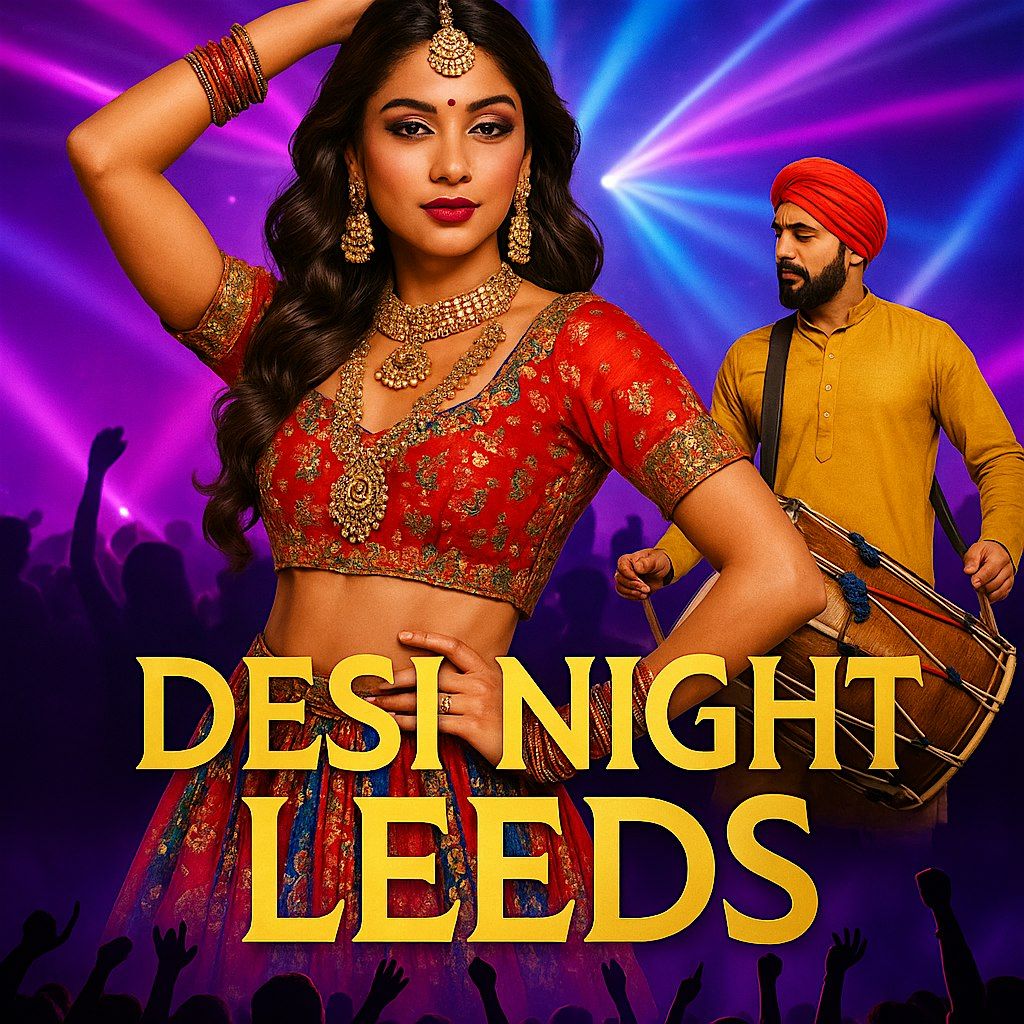 Desi Night Leeds - Boxing Day Special