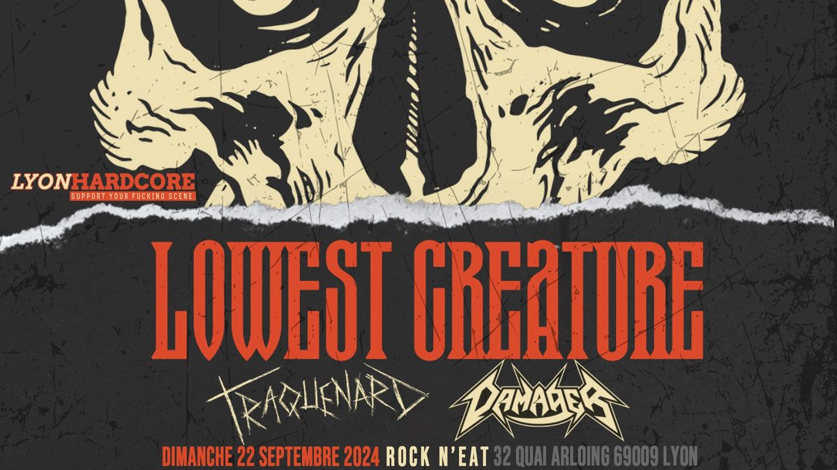 LOWEST CREATURE + TRAQUENARD + DAMAGER @Rock N'Eat - Lyon