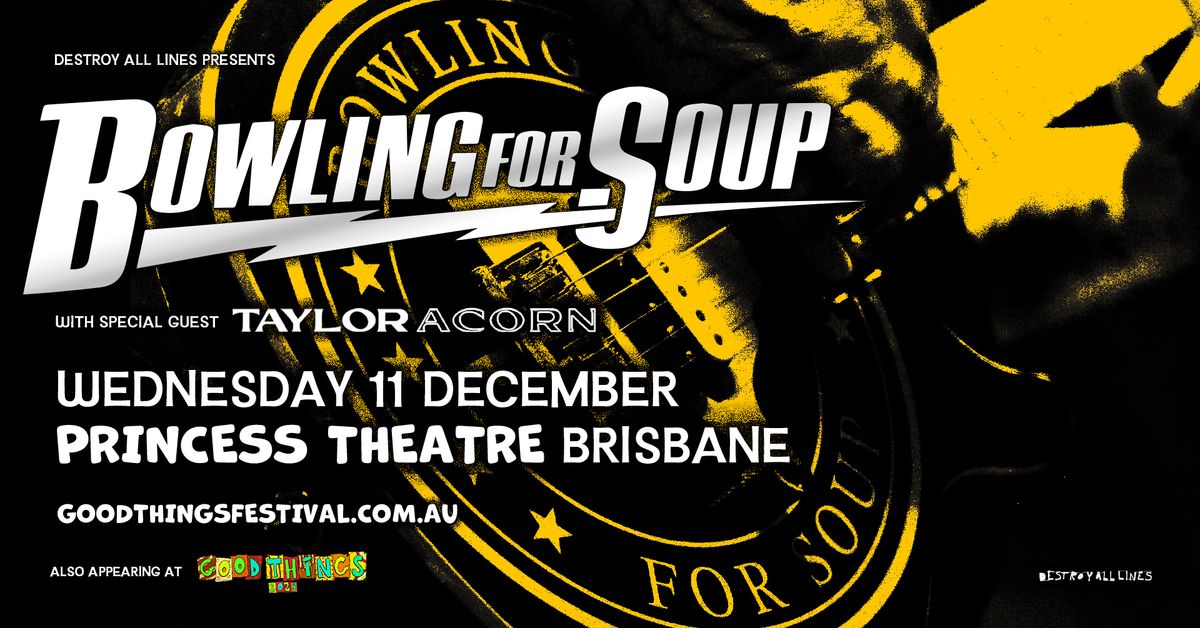 Bowling For Soup \/\/ Brisbane \/\/ Good Things Festival Sideshow \/\/ Princess Theatre