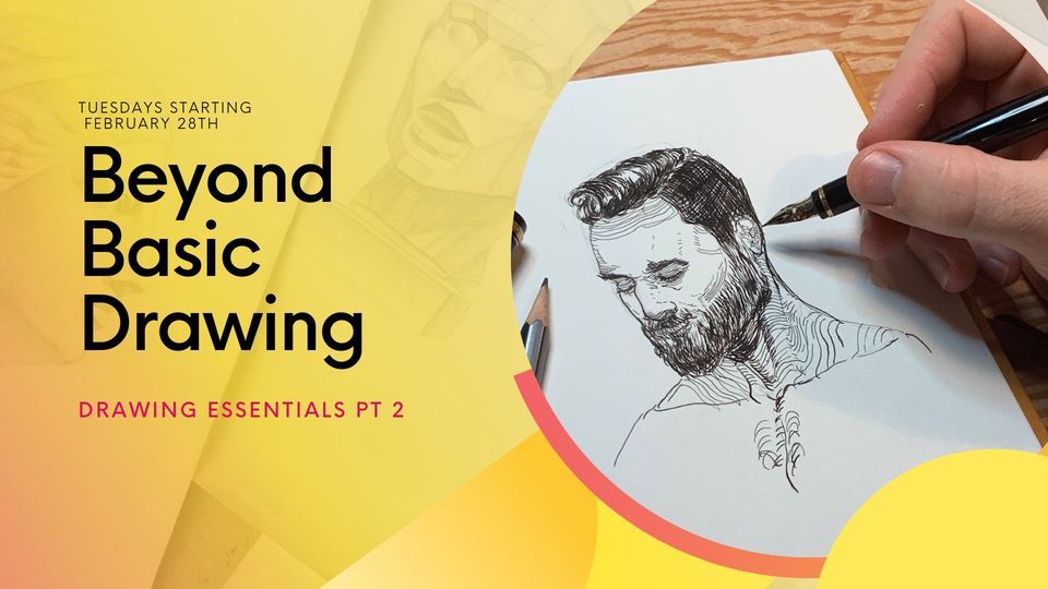 Beyond Basic Drawing (Drawing Essentials pt 2) , Drawing House, Barrie