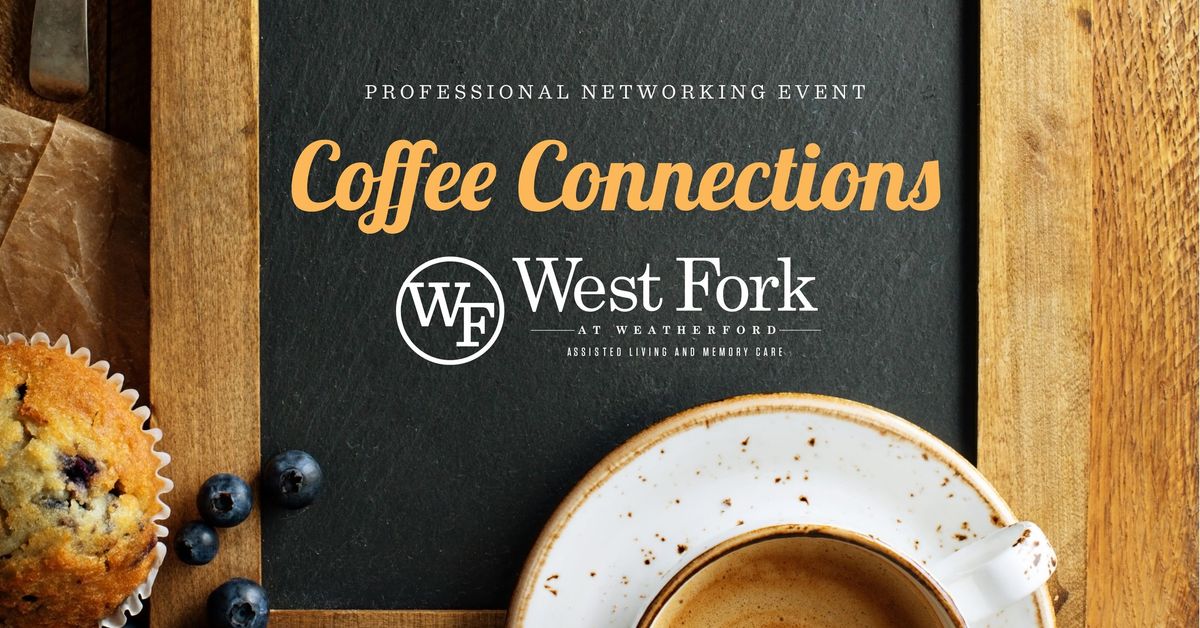 Coffee Connections - Professional Networking Event at West Fork