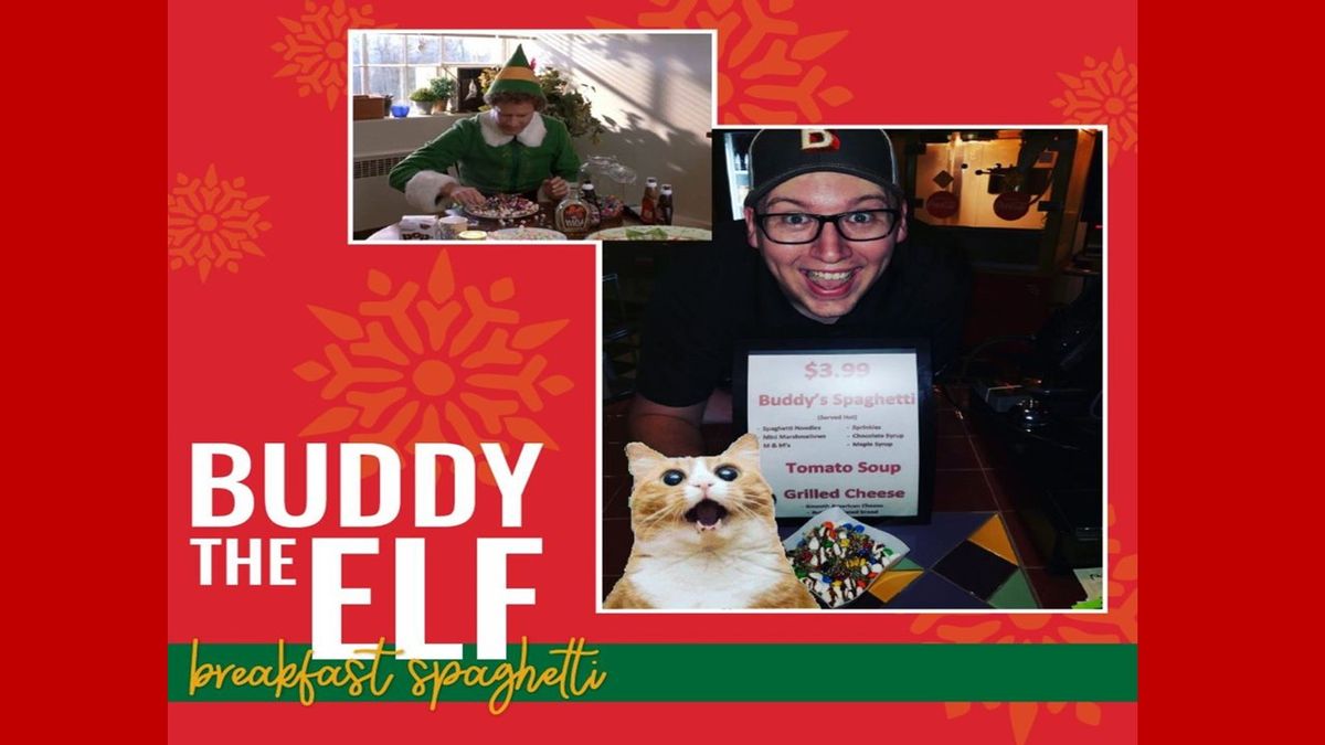 $1 Elf Featuring Buddy's Breakfast Spaghetti