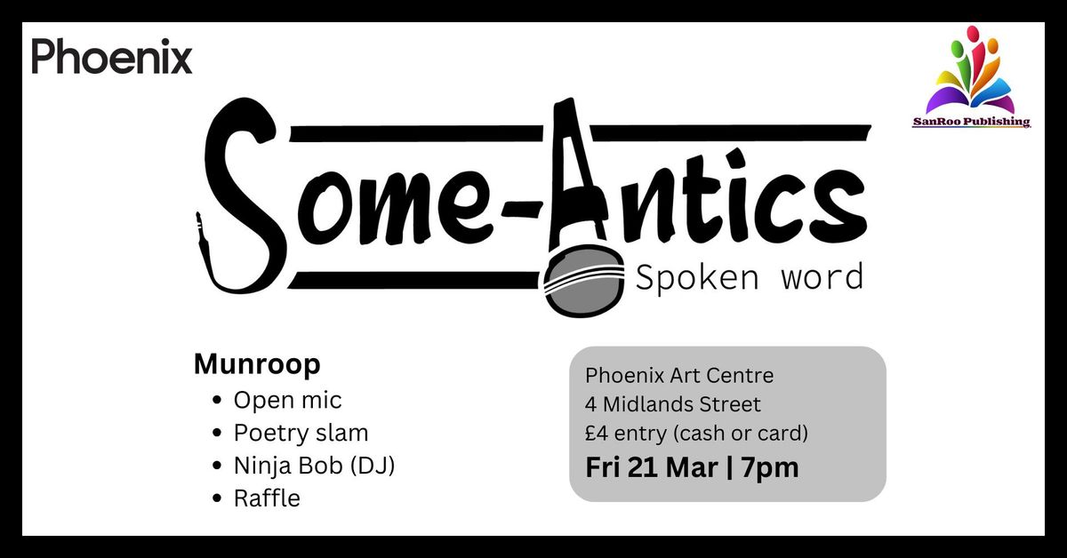 Some-Antics Spoken Word: Episode LXXXXIV