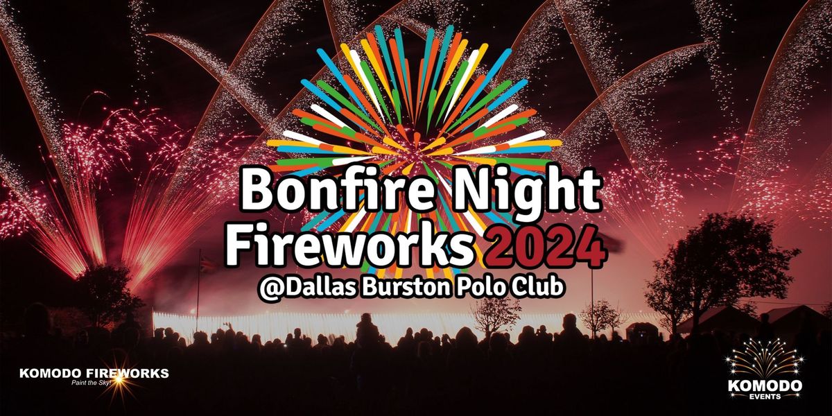 Bonfire Night Fireworks @ Dallas Burston Polo Club