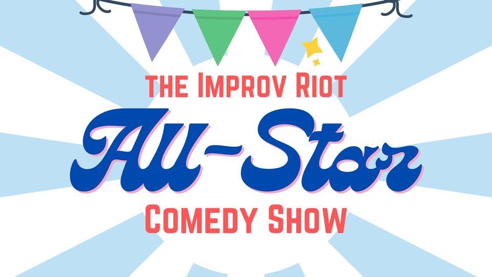 The Improv Riot All-Star Comedy Show