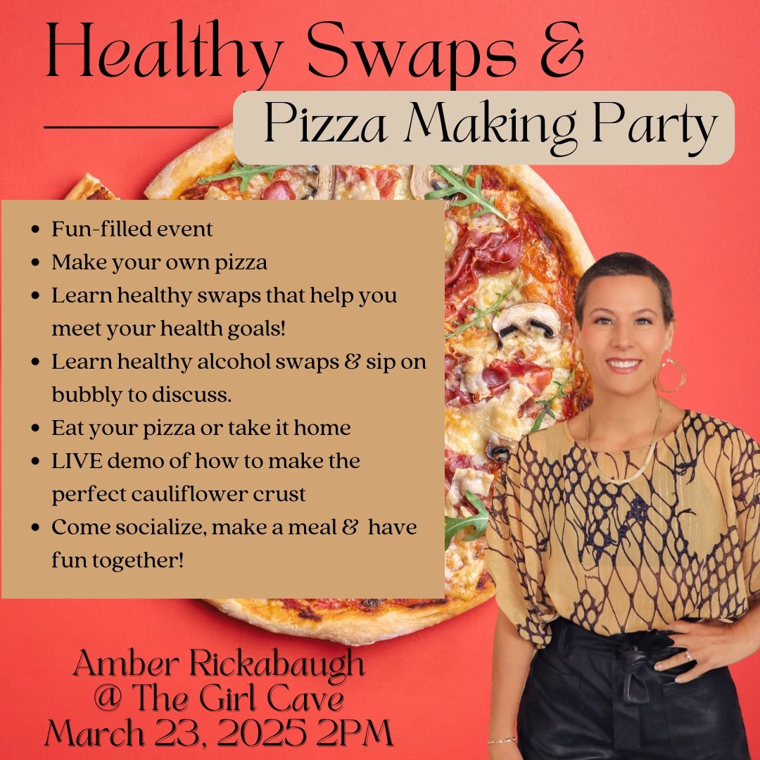 Healthy Swaps & Pizza Party