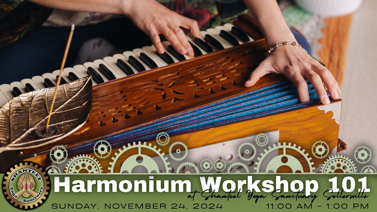 Harmonium Workshop 101