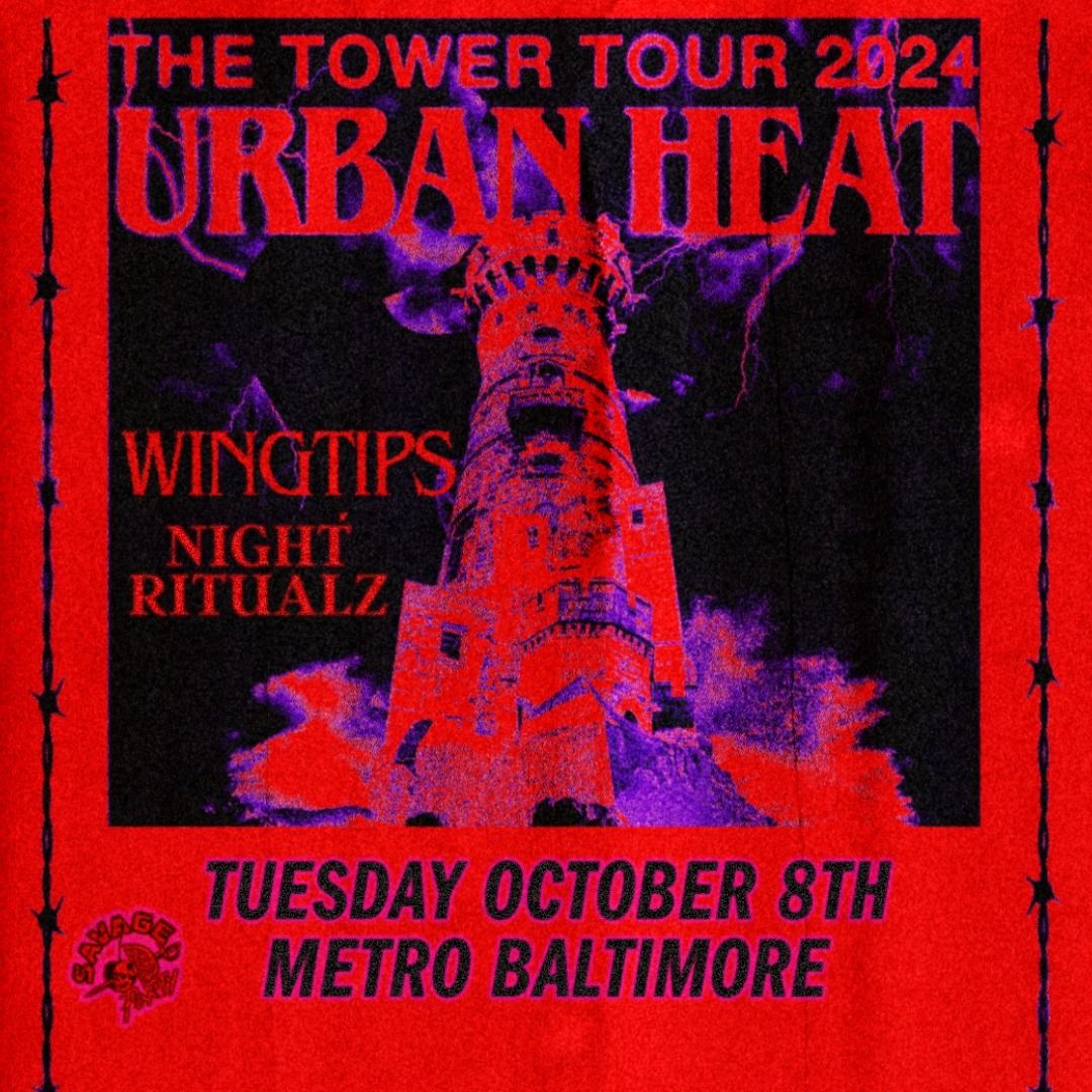 URBAN HEAT w\/ Wingtips and Night Ritualz @ Metro Baltimore 