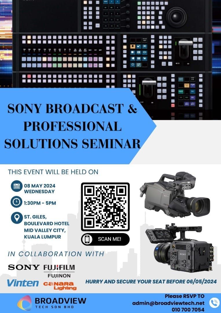 SONY BROADCAST & PROFESSIONAL SOLUTIONS SEMINAR