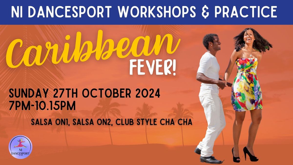 Monthly Caribbean Fever Night - Belfast - 27th October 2024