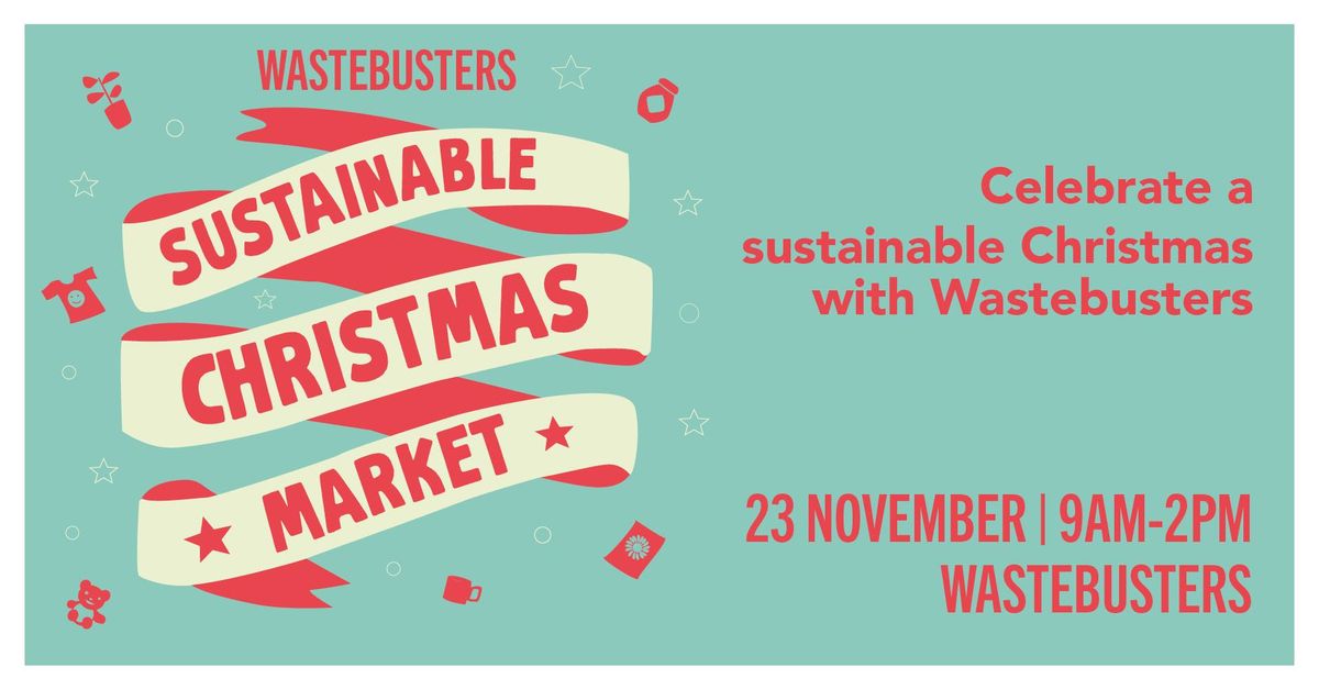 Wastebusters Sustainable Christmas Market