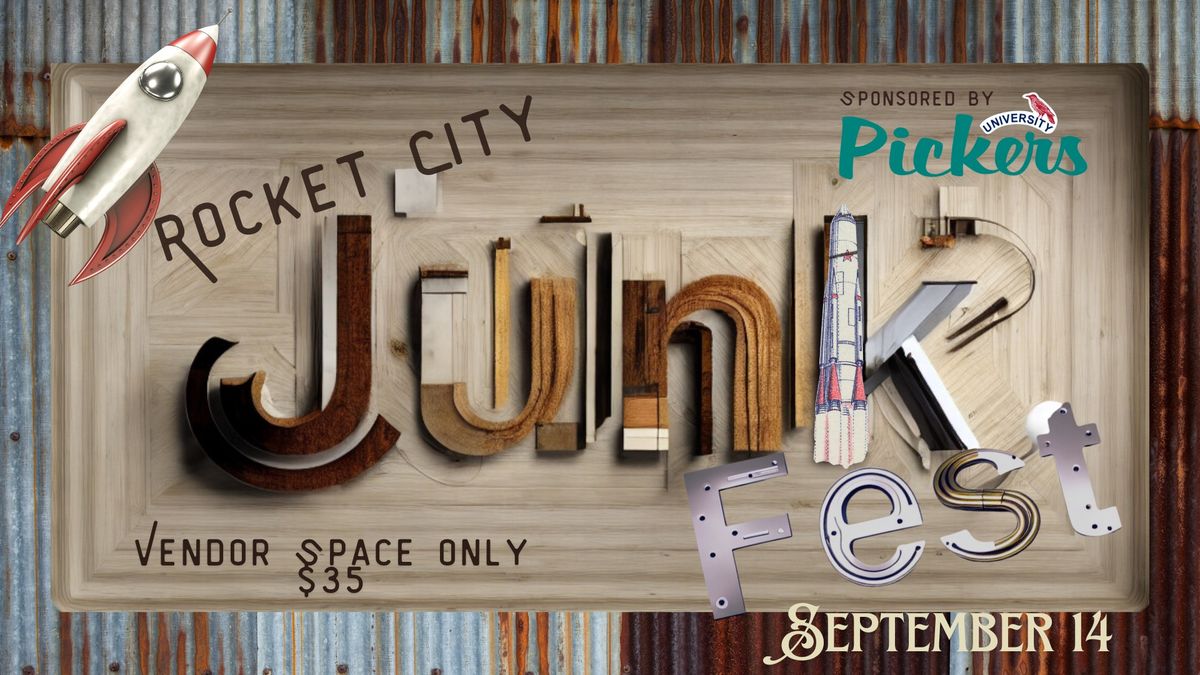 Rocket City Junk Fest! 